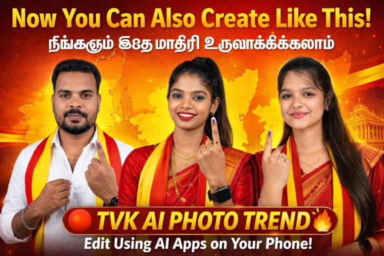 TVK AI Photo Editing Trend 2026 – Create Tamilaga Vetri Kazhagam Political Style Photo on Android