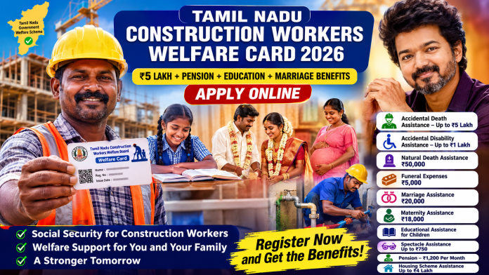 Construction Workers Welfare Card Tamil Nadu Tamil Nadu Construction Workers Welfare Board Construction Worker Card Apply Online Construction Labour Welfare Scheme 2026 Tamil Nadu Labour Welfare Card